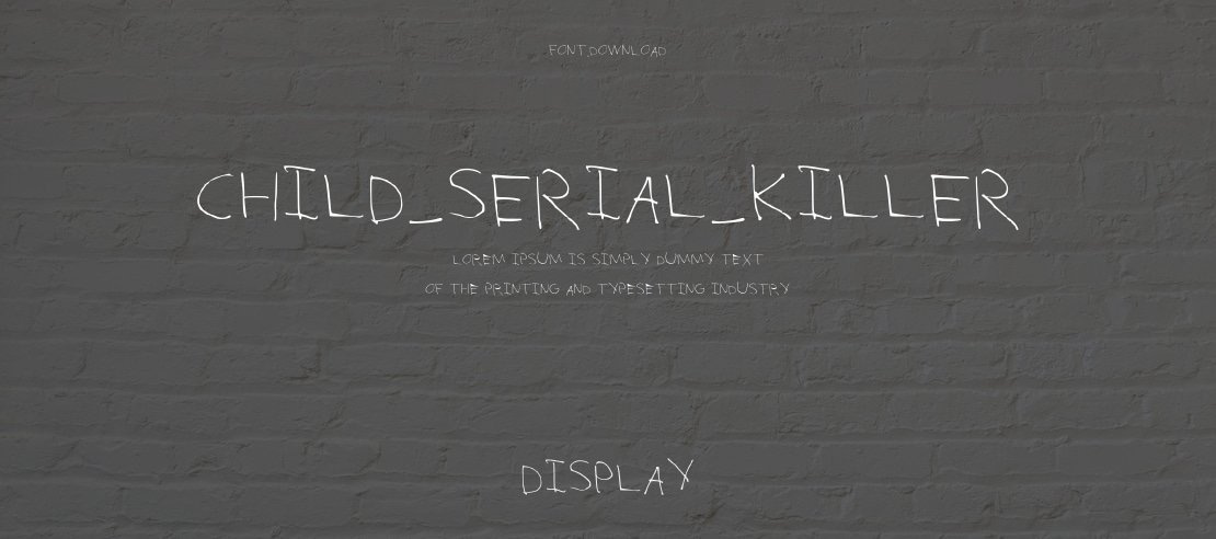 Child_Serial_Killer Font