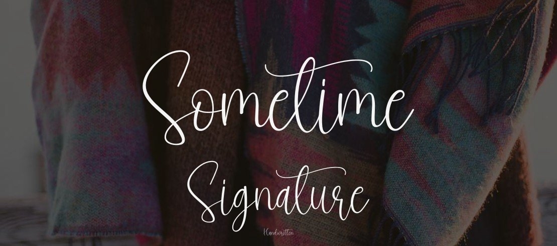 Sometime Signature Font
