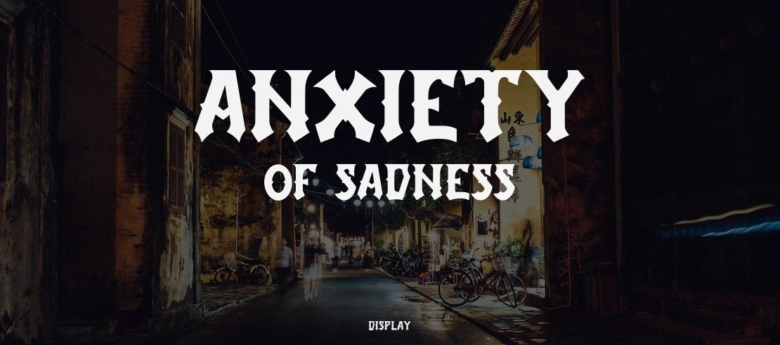 Anxiety Of Sadness Font