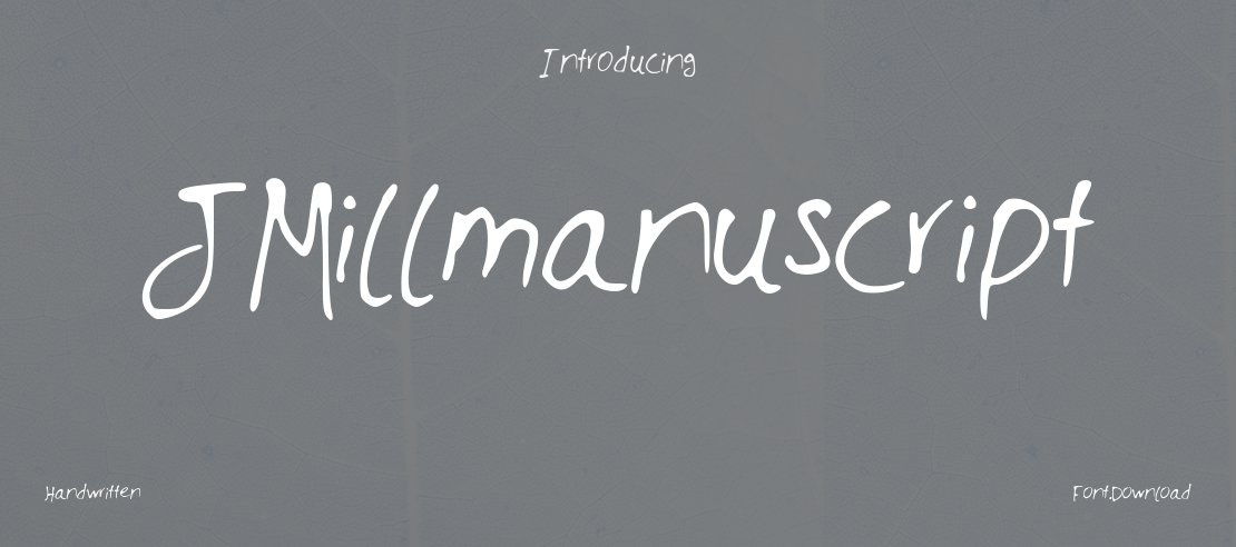 JMillmanuscript Font