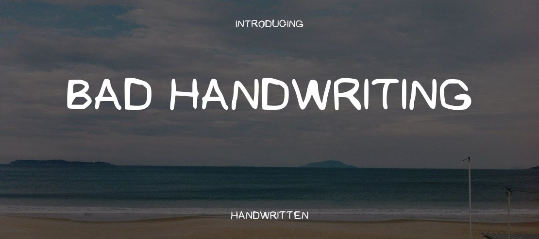 bad handwriting Font