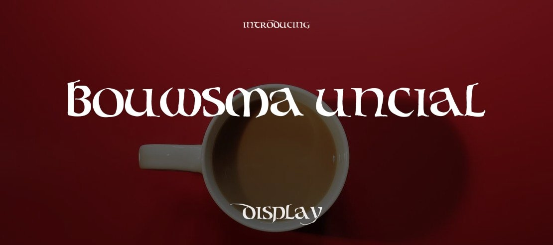 Bouwsma Uncial Font