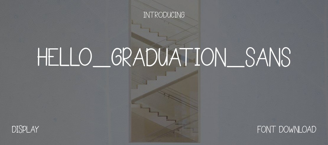 Hello_Graduation_Sans Font