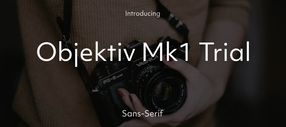 Objektiv Mk1 Trial Font Family