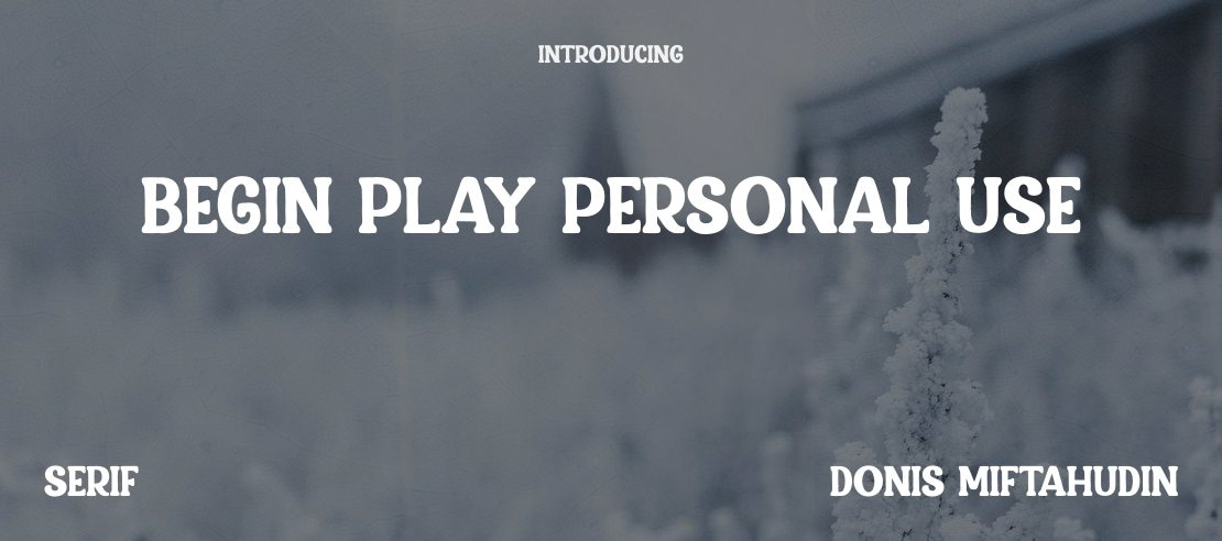 Begin Play Personal Use Font