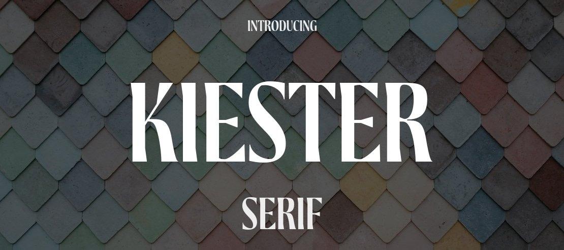 Kiester Font