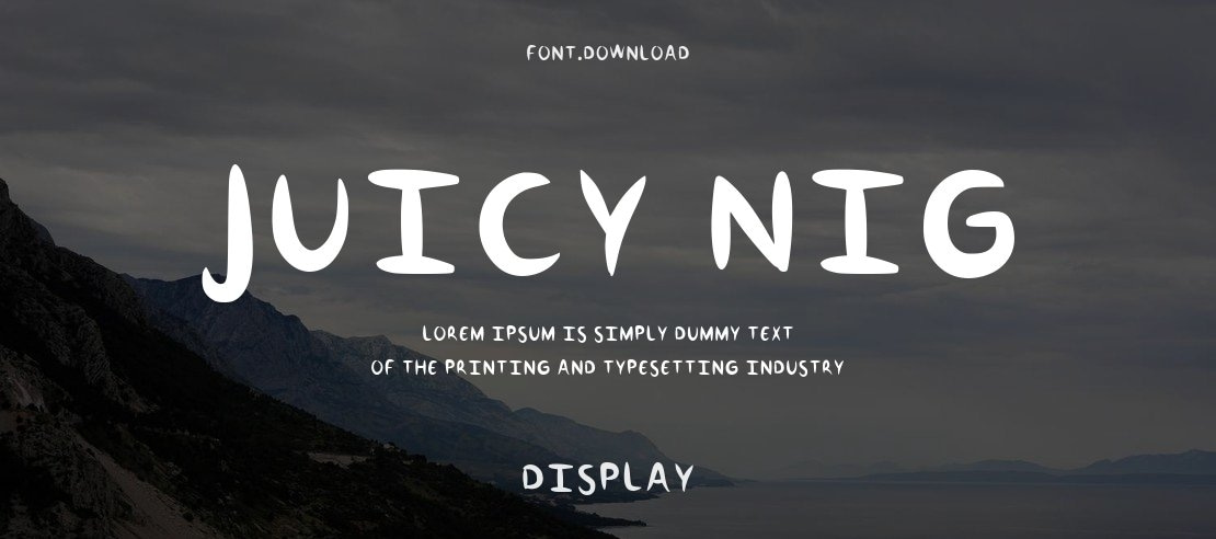 Juicy Nig Font