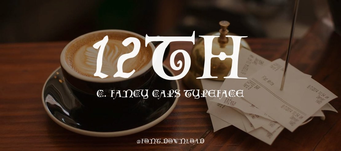 12th c. Fancy Caps Font