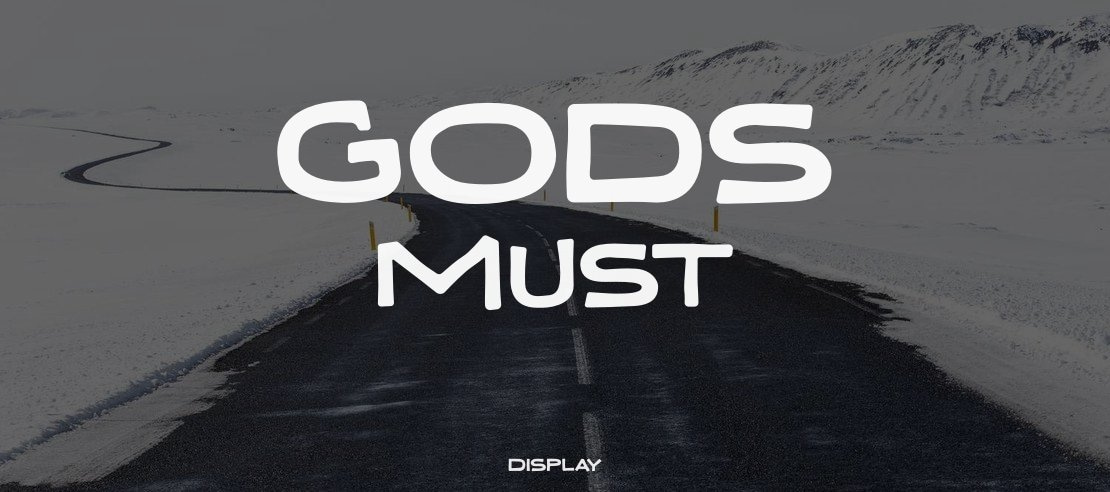 Gods Must Font