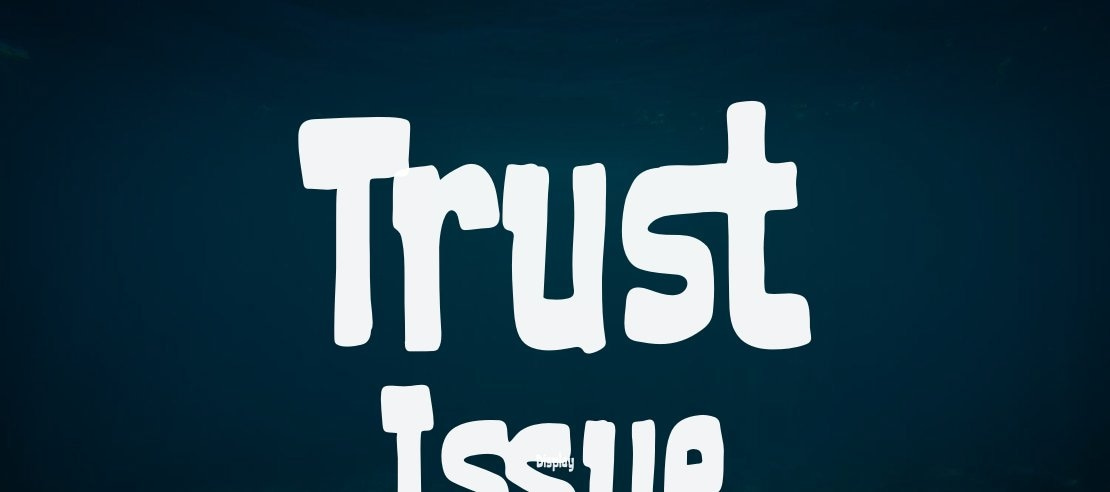 Trust Issue Font