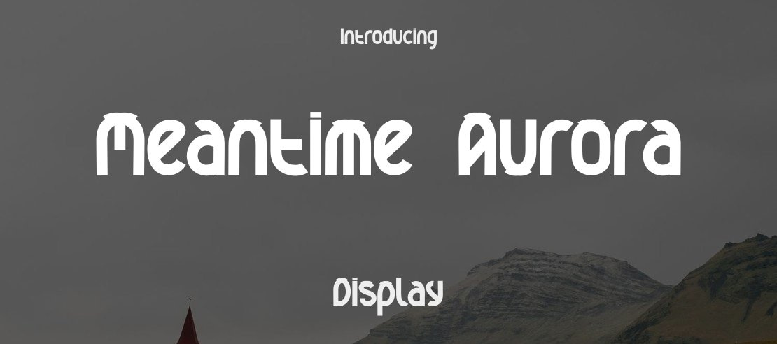 Meantime  Aurora Font