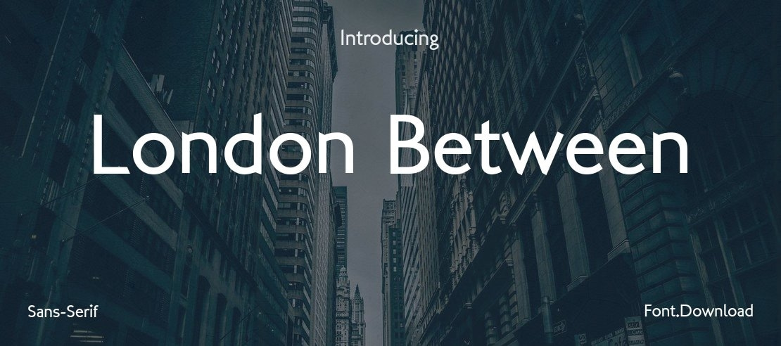 London Between Font Family