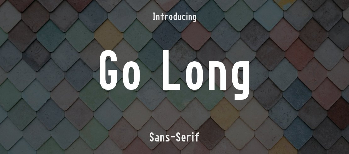 Go Long Font