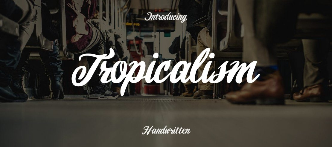 Tropicalism Font