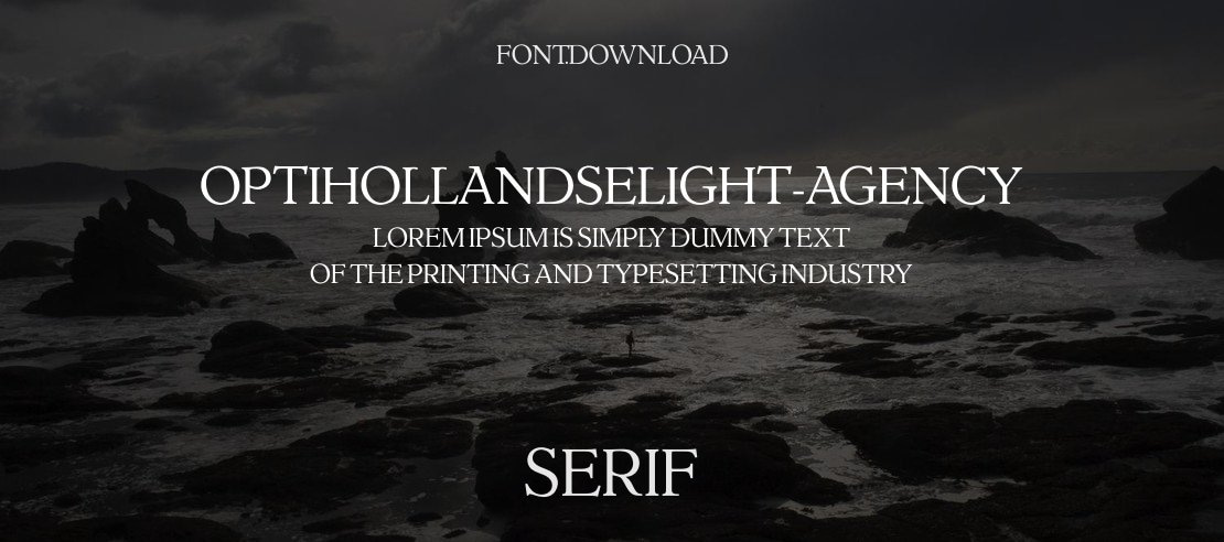 OPTIHollandseLight-Agency Font Family