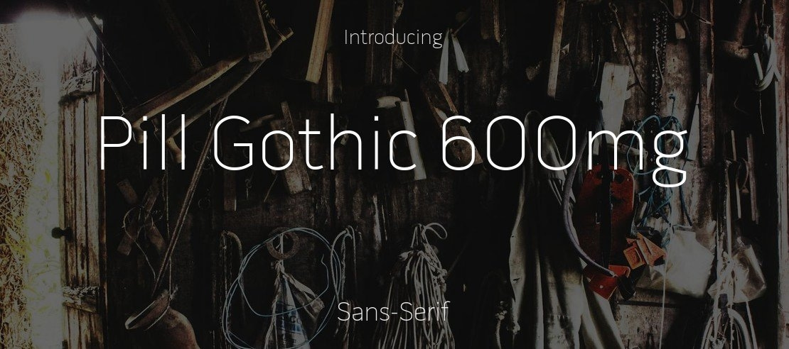 Pill Gothic 600mg Font Family