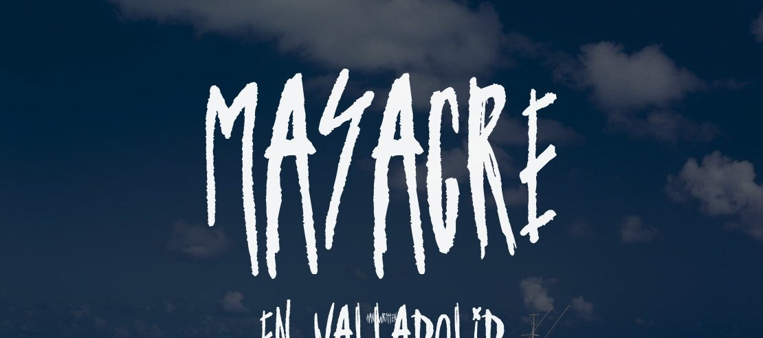 Masacre en Valladolid Font