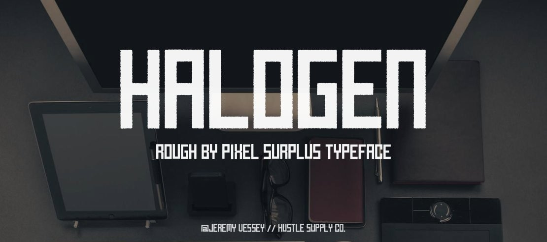Halogen Rough by Pixel Surplus Font Family