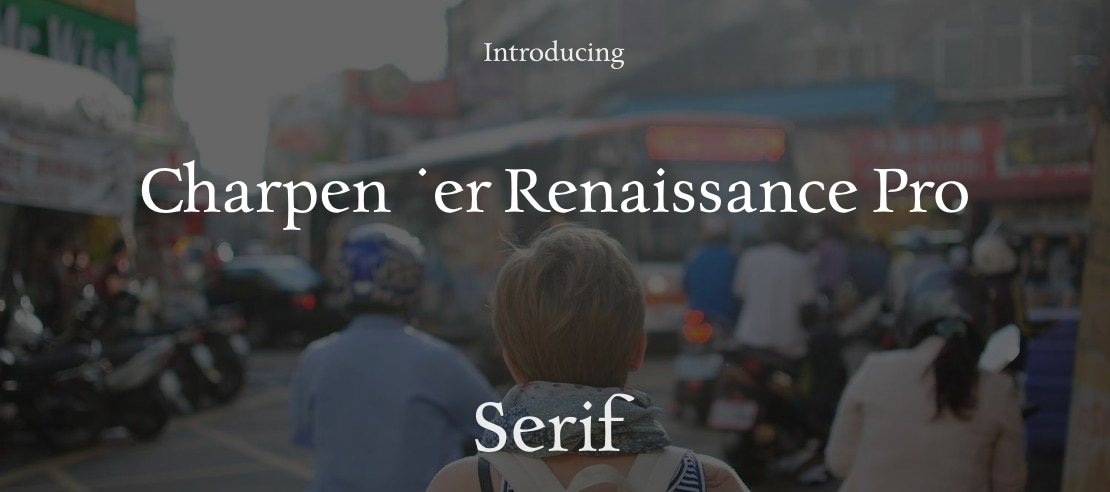 Charpentier Renaissance Pro Font Family