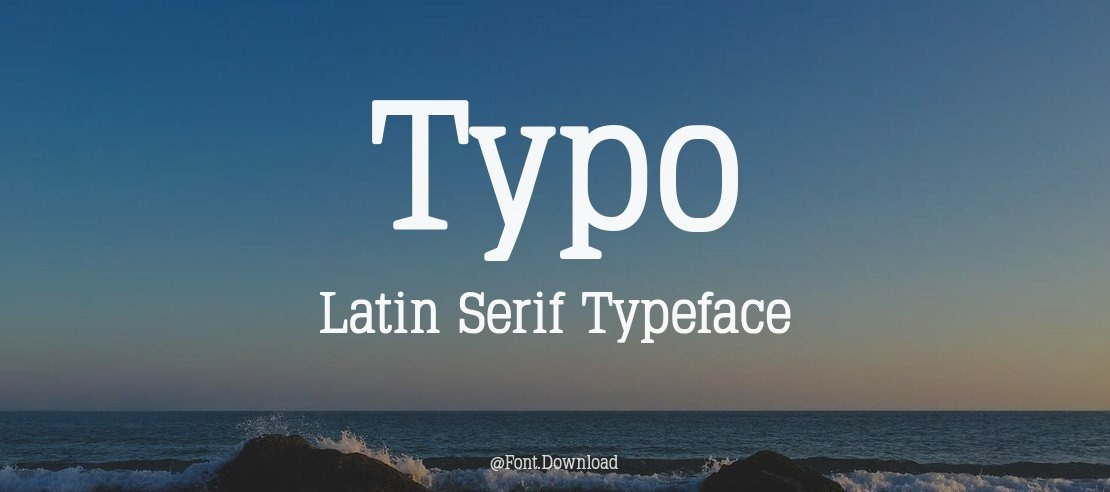 Typo Latin Serif Font