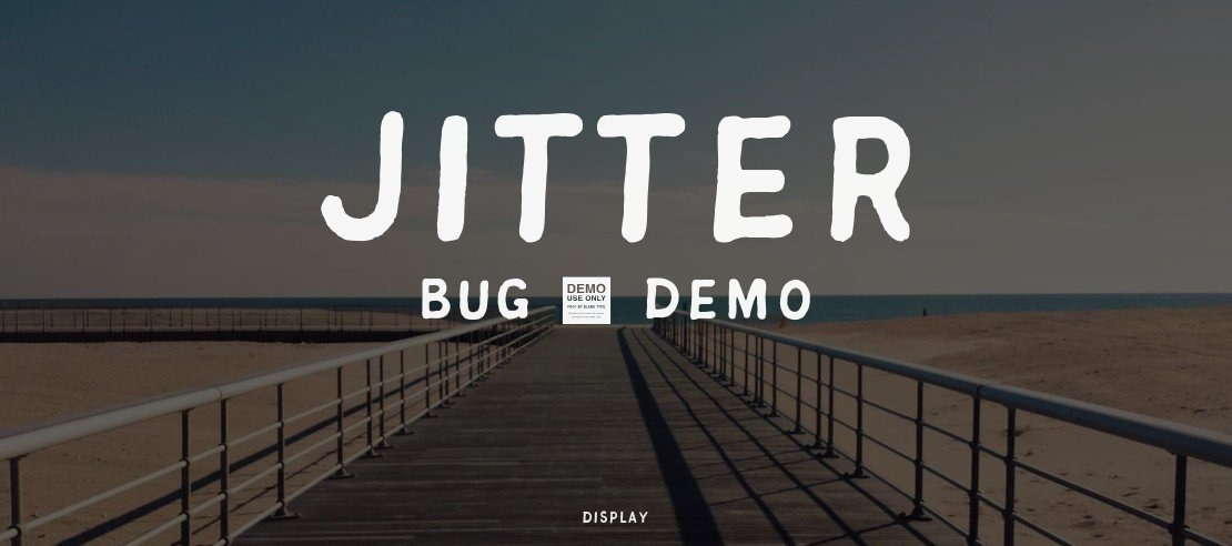 Jitter Bug - Demo Font