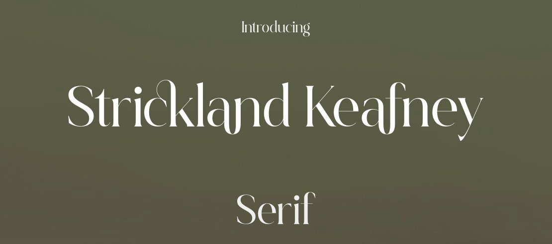Strickland Keafney Font
