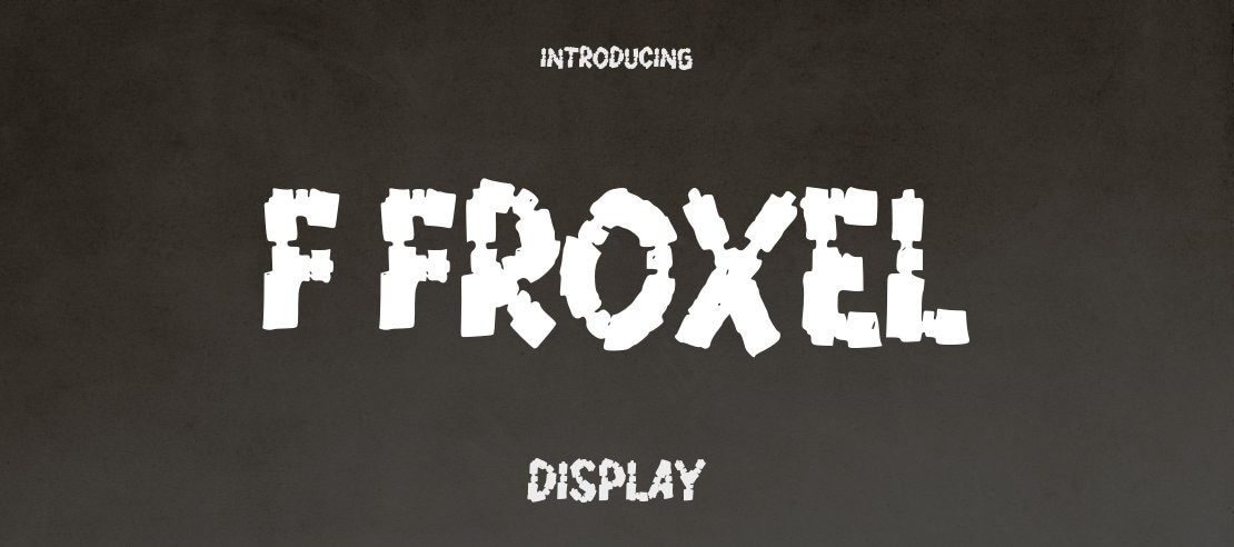 f Froxel Font