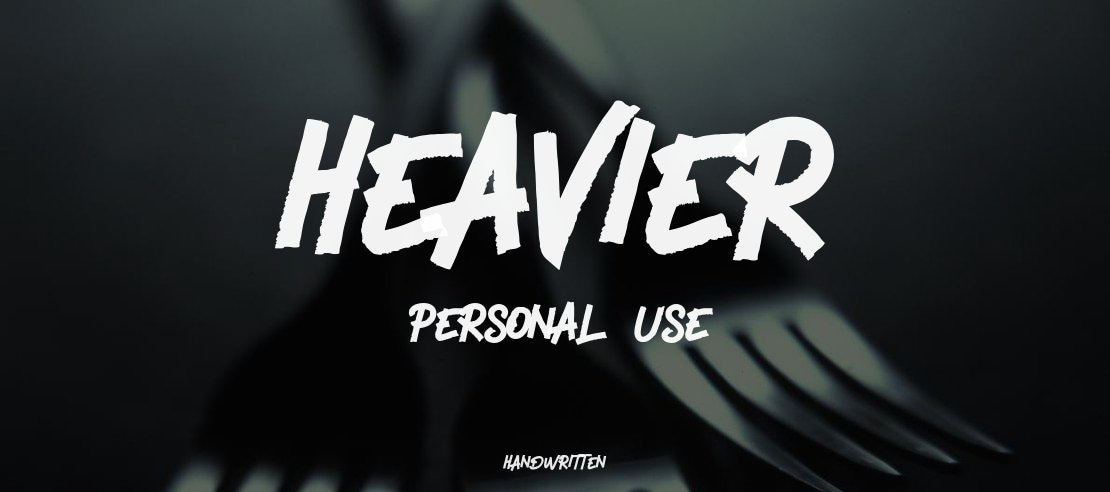 Heavier - Personal Use Font