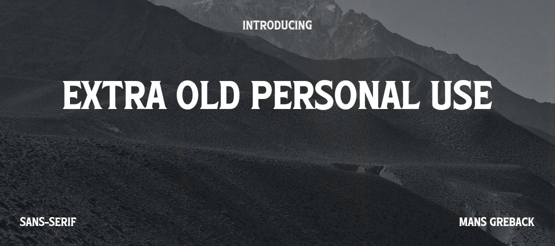 Extra Old PERSONAL USE Font