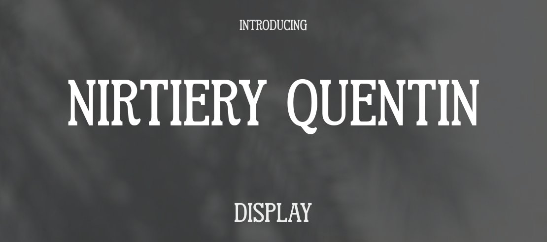 NIRTIERY QUENTIN Font