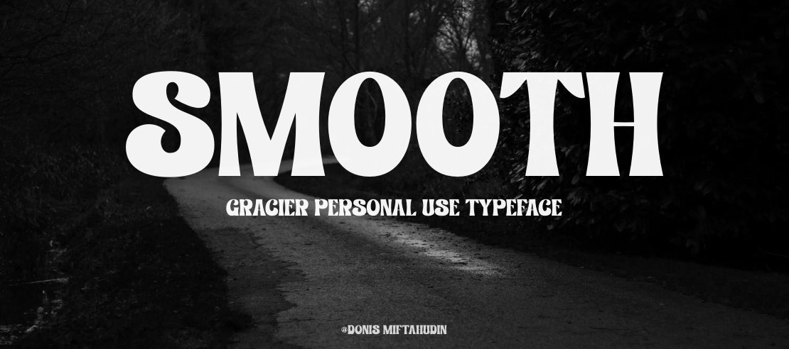Smooth Gracier Personal Use Font