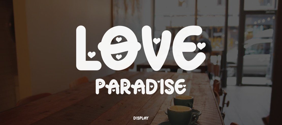LOVE PARADISE Font