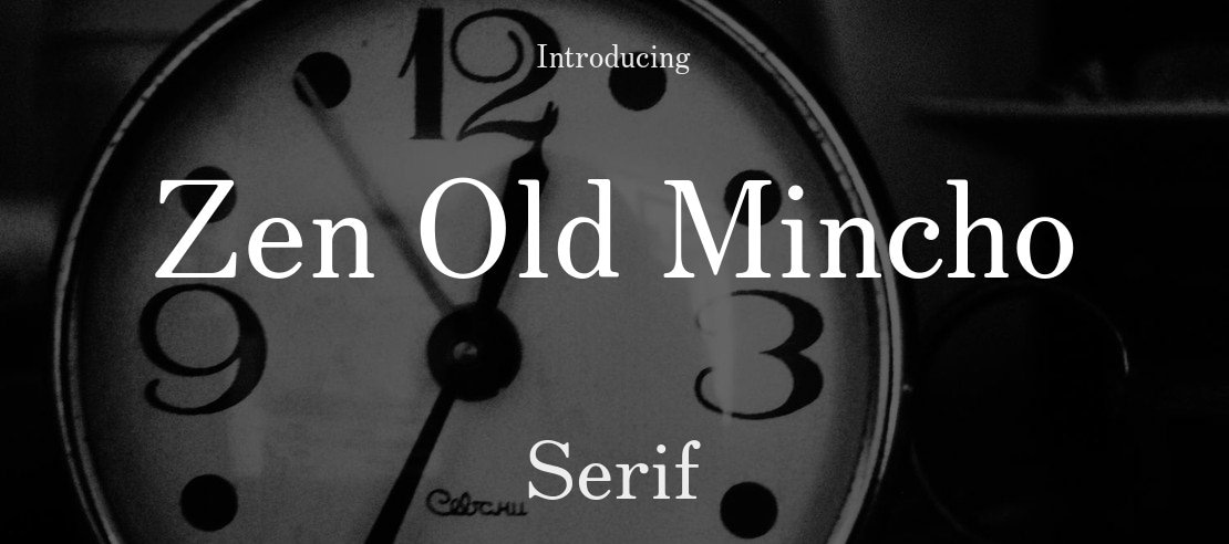 Zen Old Mincho Font Family