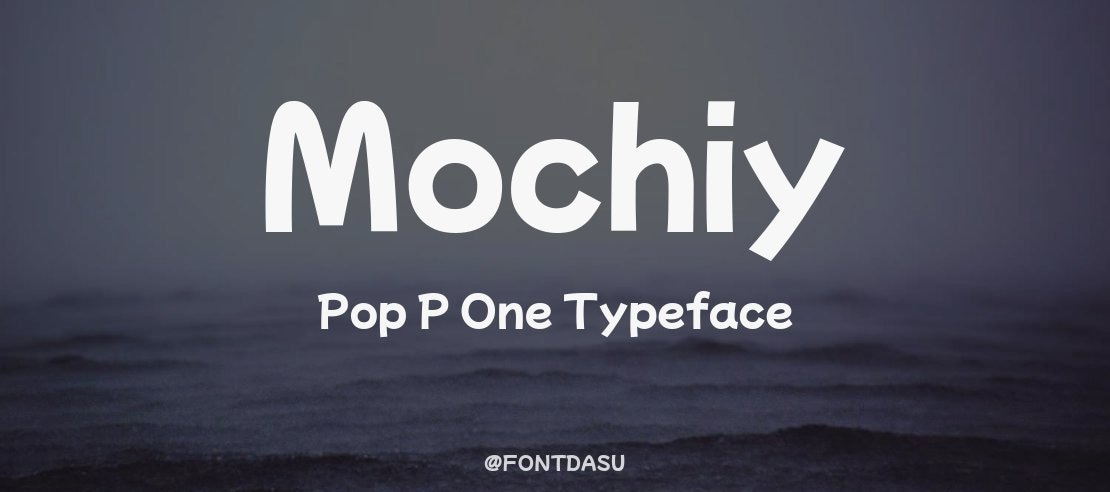 Mochiy Pop P One Font