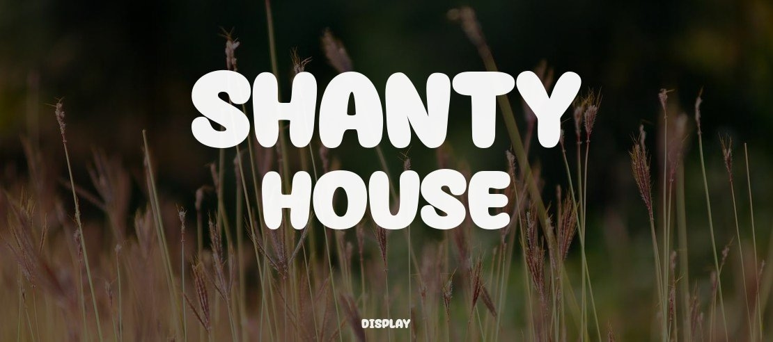 Shanty House Font