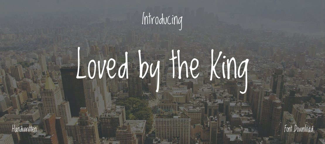 Loved by the King Font