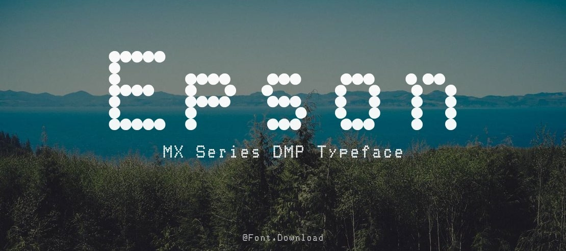 Epson MX Series DMP Font