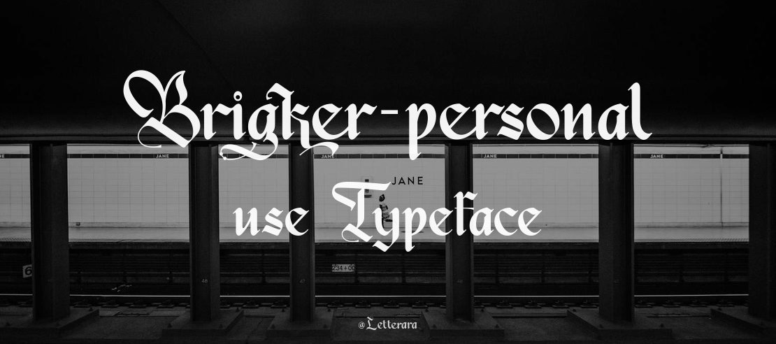 Brigker-personal use Font