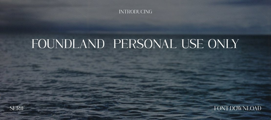 Foundland  PERSONAL USE ONLY Font Family