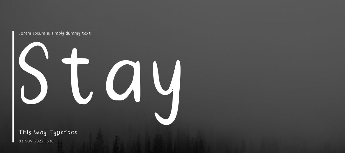 Stay This Way Font
