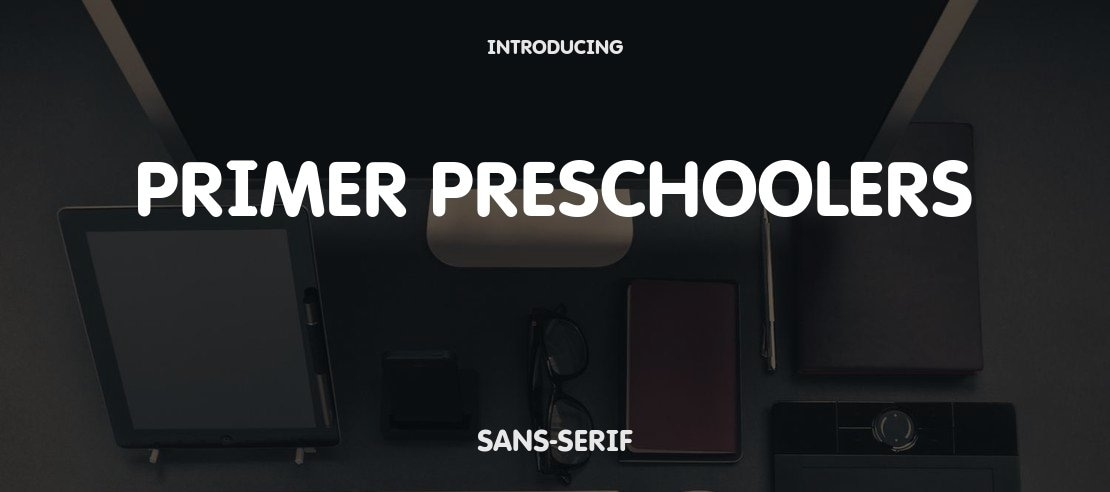 Primer Preschoolers Font