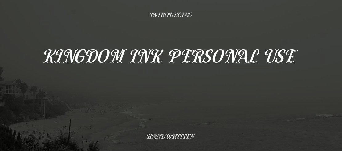 Kingdom Ink Personal Use Font