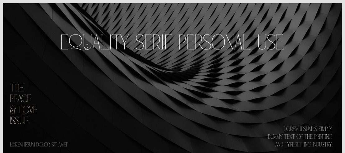 Equality Serif PERSONAL USE Font