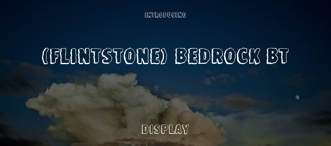 (Flintstone) Bedrock BT Font