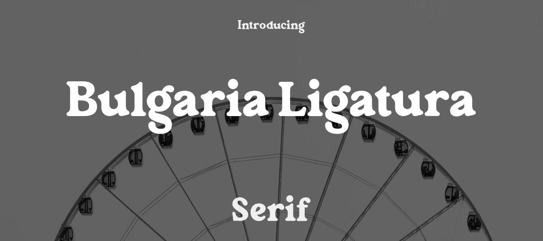 Bulgaria Ligatura Font