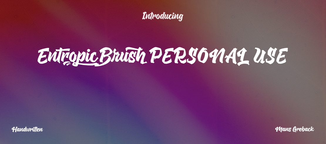 Entropic Brush PERSONAL USE Font