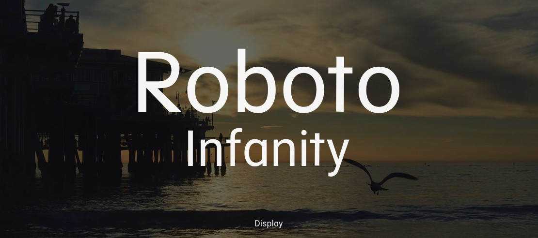 Roboto Infanity Font