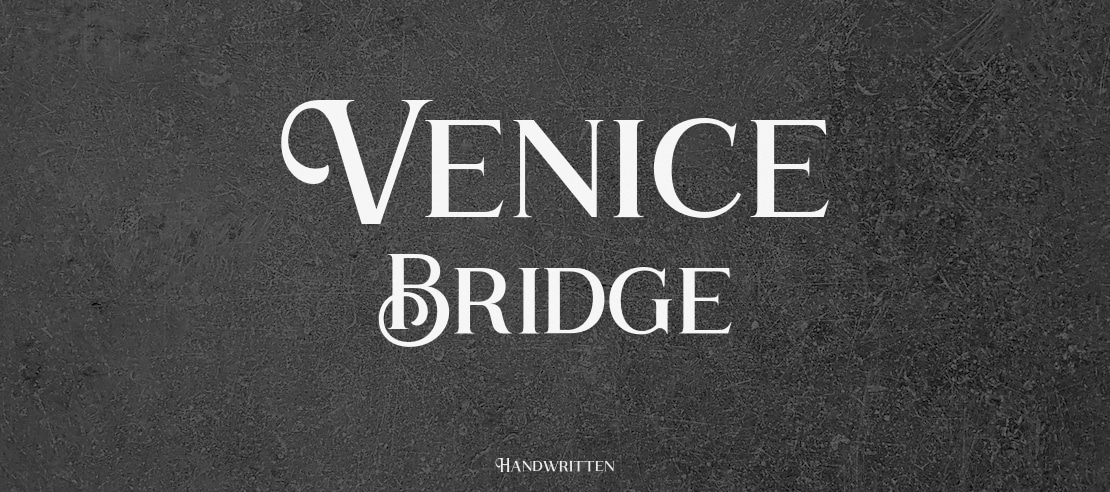 Venice Bridge Font