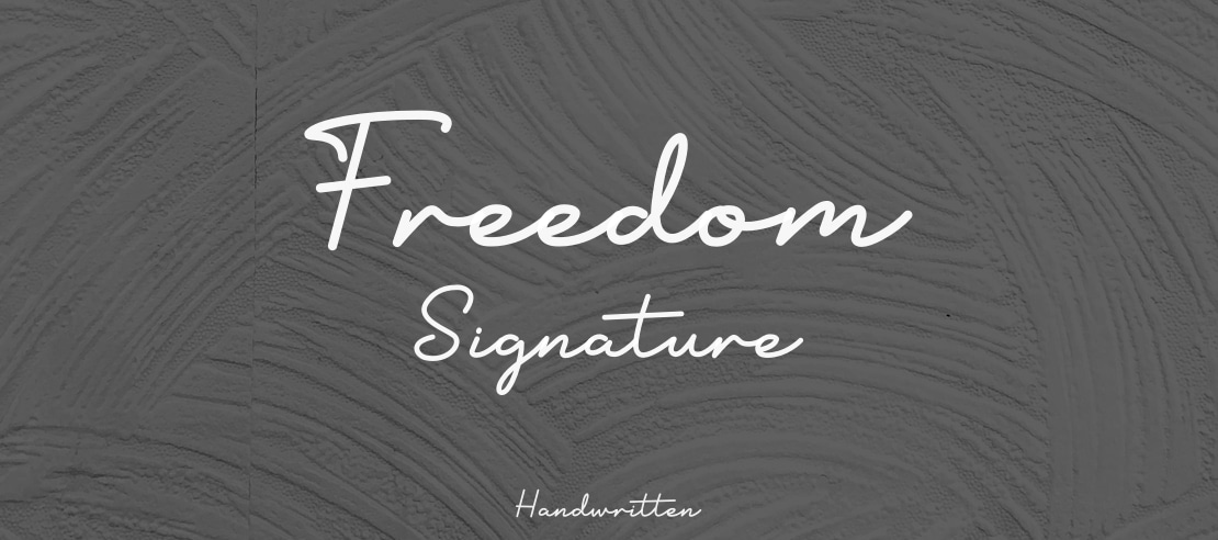 Freedom Signature Font