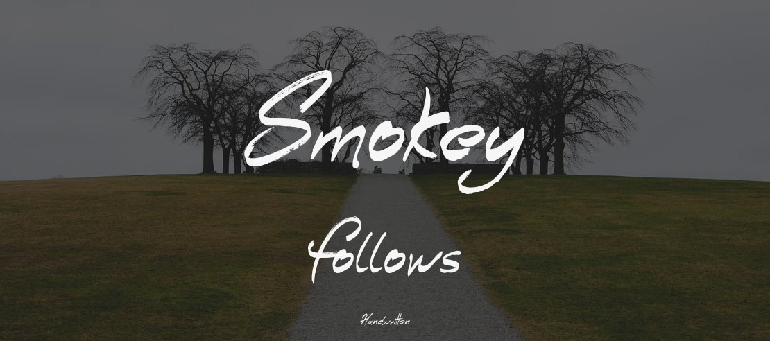 Smokey Follows Font